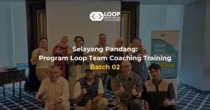 Selayang Pandang: Program Loop Team Coaching Training Batch 02