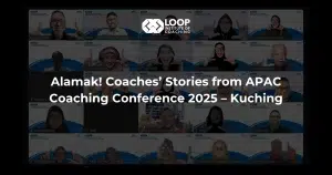 Alamak! Coaches’ Stories from APAC Coaching Conference 2025 – Kuching