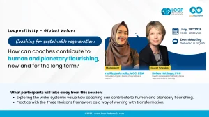 Coaching for sustainable regeneration: How can coaches contribute to human and planetary flourishing, now and for the long term?