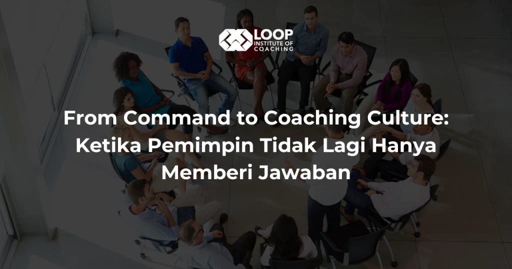 From Comma nd to Coaching Culture